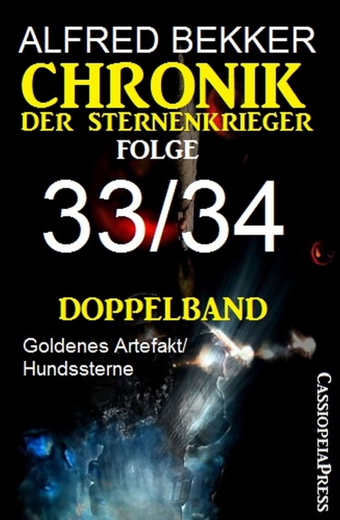 Folge 33/34 - Chronik der Sternenkrieger Doppelband -  Alfred Bekker