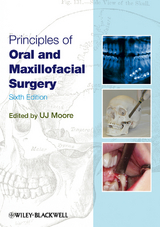 Principles of Oral and Maxillofacial Surgery -  U. J. Moore