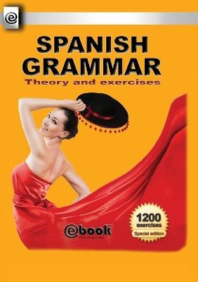Spanish Grammar - Theory and Exercises - Publishing House My Ebook