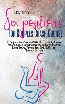 Sex Positions for Couples Crash Course - Alicia Grey