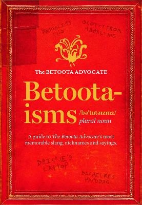 Betoota-isms -  The Betoota Advocate