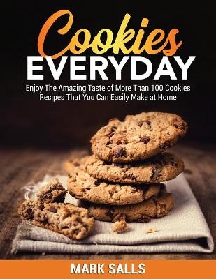 Cookies Everyday - Mark Salls