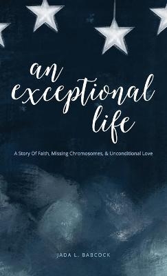 An Exceptional Life - Jada Babcock