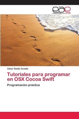 Tutoriales para programar en OSX Cocoa Swift - CÃ©sar RenÃ¡n Acosta