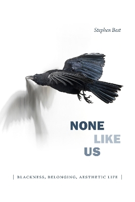 None Like Us - Stephen Best