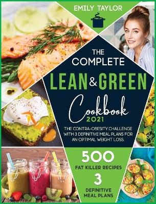 The complete Lean and Green Cookbook - Emily Taylor