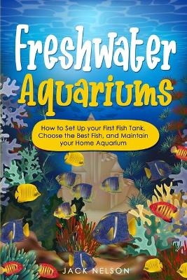 Freshwater Aquariums - Jack Nelson