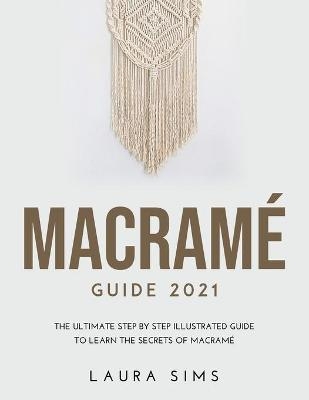 Macramé Guide 2021 - Laura Sims