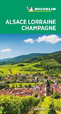 Alsace Lorraine Champagne - Michelin Green Guide -  Michelin
