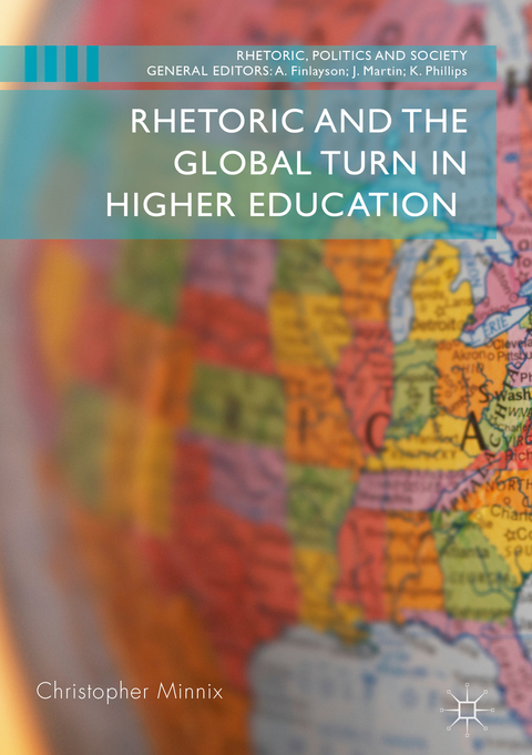 Rhetoric and the Global Turn in Higher Education - Christopher Minnix