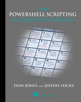 Learn PowerShell Scripting in a Month of Lunches - Jones, Don; Hicks, Jeffrey