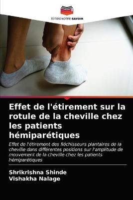 Effet de l'étirement sur la rotule de la cheville chez les patients hémiparétiques - Shrikrishna Shinde, Vishakha Nalage