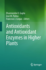 Antioxidants and Antioxidant Enzymes in Higher Plants - 