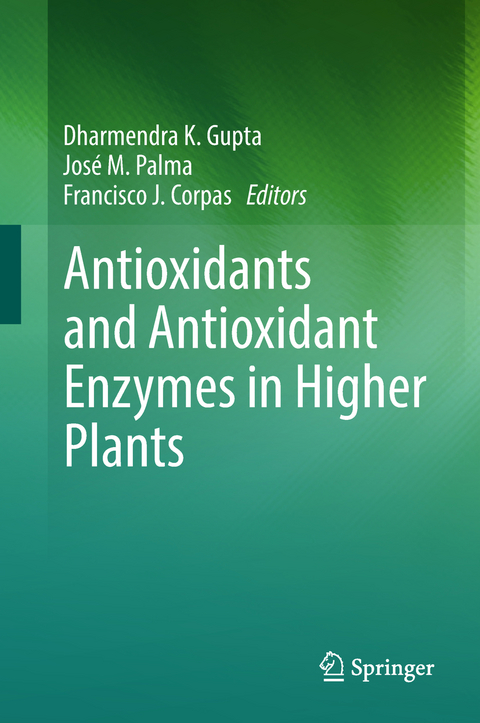 Antioxidants and Antioxidant Enzymes in Higher Plants - 