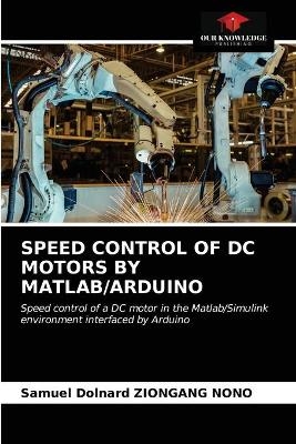 Speed Control of DC Motors by Matlab/Arduino - Samuel Dolnard ZIONGANG NONO