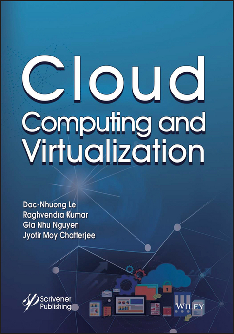 Cloud Computing and Virtualization - Dac-Nhuong Le, Raghvendra Kumar, Gia Nhu Nguyen, Jyotir Moy Chatterjee