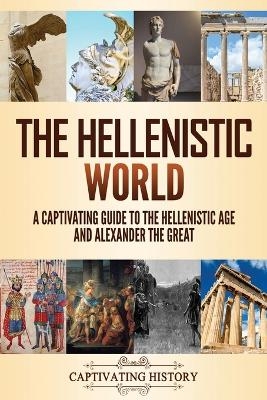 The Hellenistic World - Captivating History