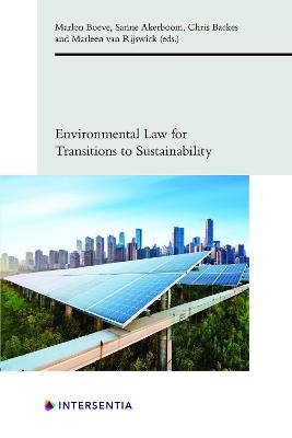 Environmental Law for Transitions to Sustainability, 7 - 