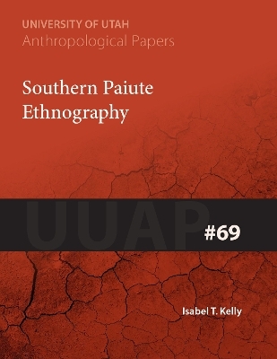 Southern Paiute Ethnography - Isabel T. Kelly