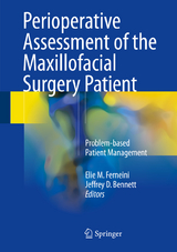 Perioperative Assessment of the Maxillofacial Surgery Patient - 
