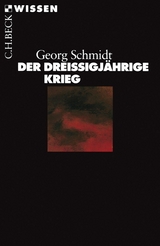 Der Dreißigjährige Krieg - Georg Schmidt