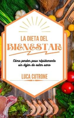 La Dieta del Bienestar - Luca Cutrone