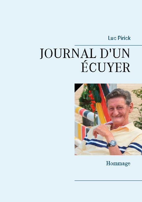 Journal d'Un Écuyer - Luc Pirick