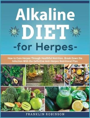 Alkaline Diet for Herpes - Franklin Robinson