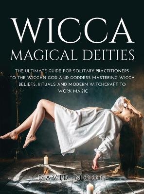 Wicca Magical Deities - David Moon
