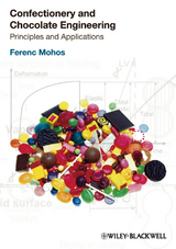 Confectionery and Chocolate Engineering -  Ferenc A. Mohos