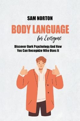 Body Language For Everyone - Brian Hall