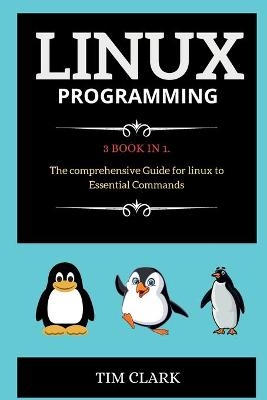 Linux Programming - Tim Clark