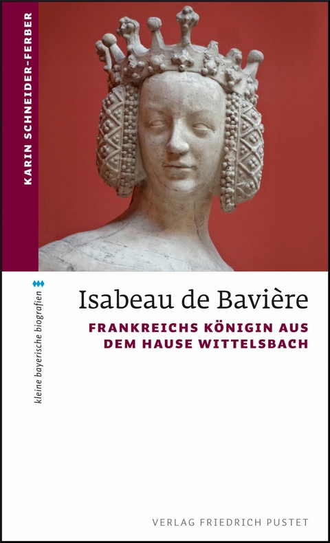 Isabeau de Bavière -  Karin Schneider-Ferber