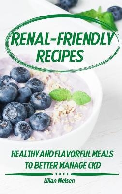 Renal-Friendly Recipes - Lilian Nielsen
