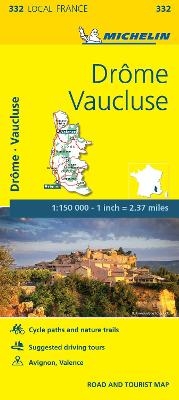 Drome, Vaucluse - Michelin Local Map 332 -  Michelin