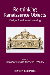 Re-thinking Renaissance Objects - 