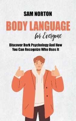 Body Language For Everyone - Brian Hall