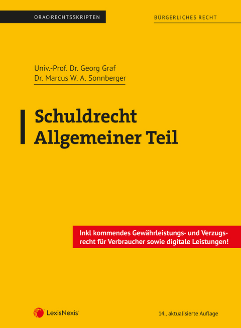 Schuldrecht Allgemeiner Teil (Skriptum) - Georg Graf, Marcus W. A. Sonnberger