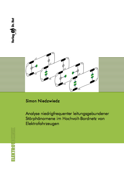 Analyse niedrigfrequenter leitungsgebundener Störphänomene im Hochvolt-Bordnetz von Elektrofahrzeugen - Simon Niedzwiedz