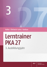 Lerntrainer PKA 27 3 - Heller, Jutta; Ehrbeck-Lahrs, Isabel; Unthan, Astrid