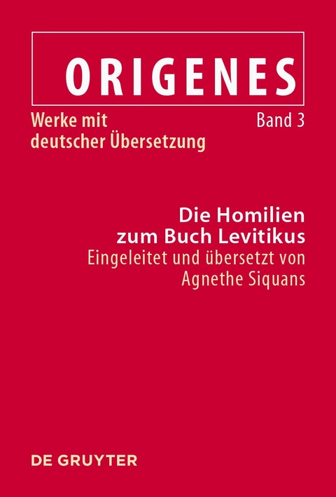Origenes: Werke mit deutscher Übersetzung / Die Homilien zum Buch Levitikus - 