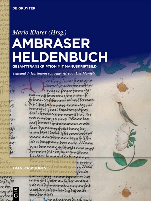 Ambraser Heldenbuch / Hartmann von Aue: ‚Erec‘. ‚Der Mantel‘ - 