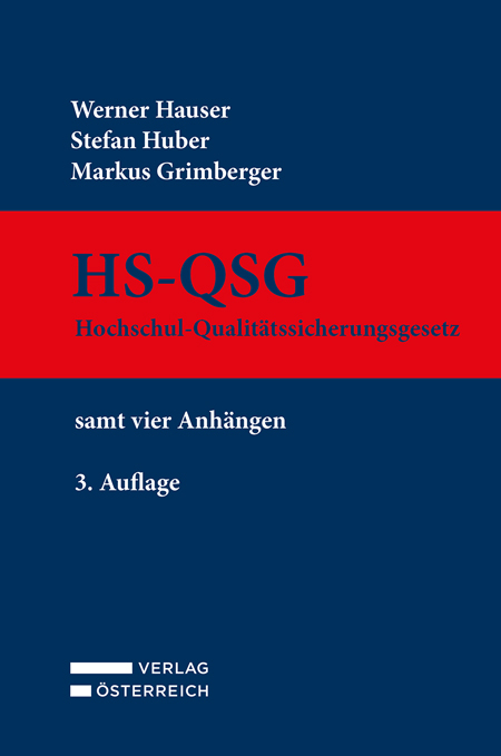 HS-QSG Hochschul-Qualitätssicherungsgesetz - Werner Hauser, Stefan Huber, Markus Grimberger