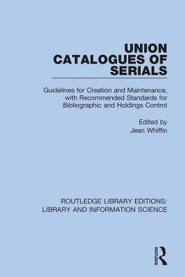 Union Catalogues of Serials - 