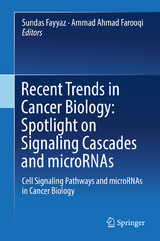 Recent Trends in Cancer Biology: Spotlight on Signaling Cascades and microRNAs - 