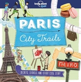 Lonely Planet Kids City Trails - Paris -  Lonely Planet Kids, Helen Greathead