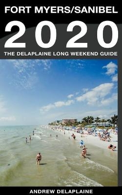 Fort Myers / Sanibel - The Delaplaine 2020 Long Weekend Guide - Andrew Delaplaine