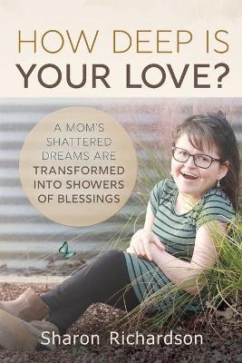 How Deep Is Your Love? - Sharon Richardson