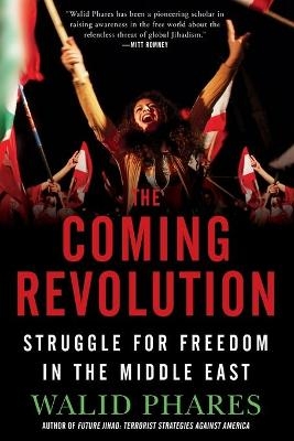 The Coming Revolution - Walid Phares