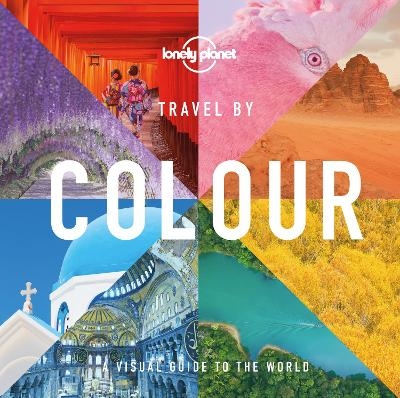 Lonely Planet Travel by Colour -  Lonely Planet